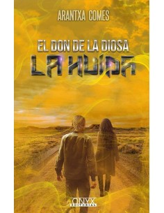 El Don de la Diosa La Huida 2ª parte